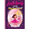 Amelia Sparkle and the Big Bad Wolf