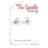 The Sparkle in Her Eyes plus Six More Short Stories