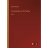 A Commentary on the Psalms: Vol. II