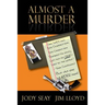 Almost a Murder