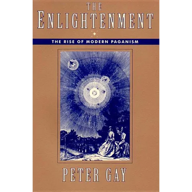 Enlightenment: The Rise of Modern Paganism (Revised)