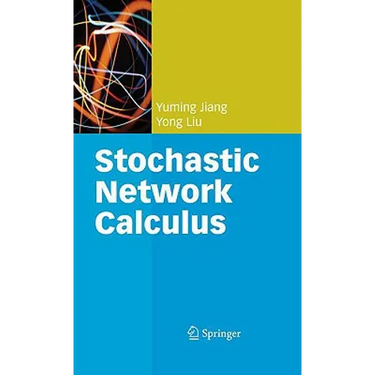 Stochastic Network Calculus