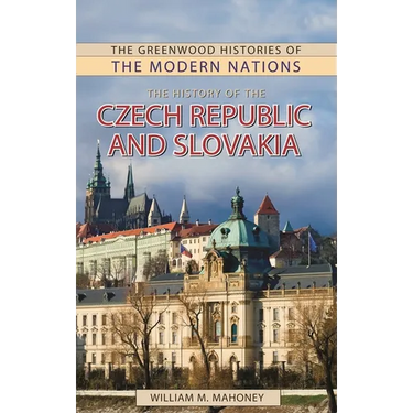 The History of the Czech Republic and Slovakia