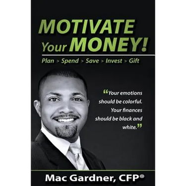 Motivate Your Money!: Plan Spend Save Invest Gift