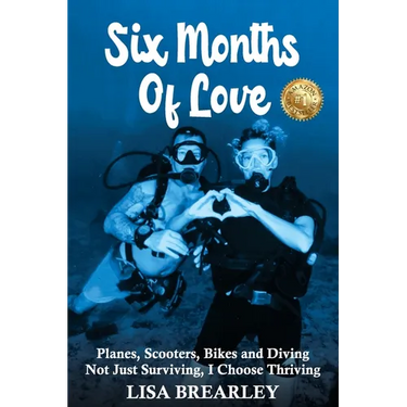 Six Months of Love: Planes, Scooters, Bikes and Diving Not Just Surviving, I Choose Thriving