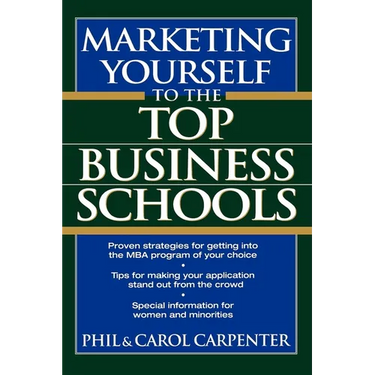 Marketing Yourself to the Top Business Schools