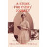 A Stone for Every Journey (Softcover): Traveling the Life of Elinor Gregg, R.N.