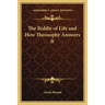 The Riddle of Life and How Theosophy Answers It