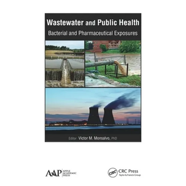Wastewater and Public Health: Bacterial and Pharmaceutical Exposures