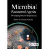 Microbial Biocontrol Agents: Developing Effective Biopesticides