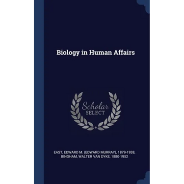 Biology in Human Affairs