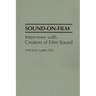 Sound-On-Film: Interviews with Creators of Film Sound