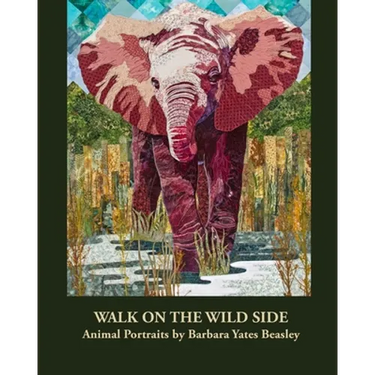 Walk on the Wild Side: Animal Portraits by Barbara Yates Beasley