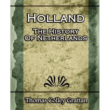 Holland: The History Of Netherlands - (Europe History)