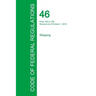 Code of Federal Regulations Title 46, Volume 6, October 1, 2015