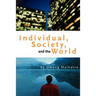 Individual, Society, and the World