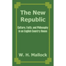 The New Republic: Culture, Faith, and Philosophy in an English Country House