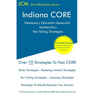 Indiana CORE Elementary Education Generalist Mathematics - Test Taking Strategies: Indiana CORE 061 - Free Online Tutoring