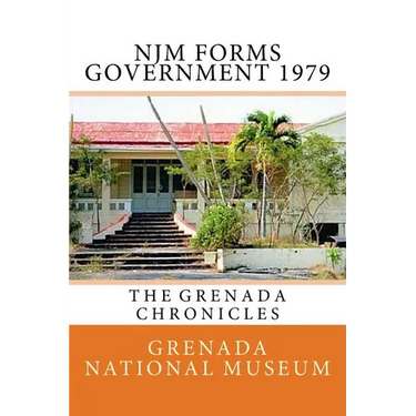 NJM Forms Government 1979: The Grenada Chronicles