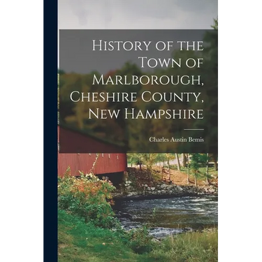 History of the Town of Marlborough, Cheshire County, New Hampshire