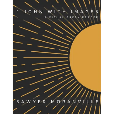 1 John With Images: A Visual Greek Reader