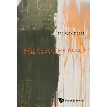 Forks in the Road: A Life in Physics