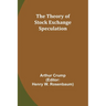 The Theory of Stock Exchange Speculation
