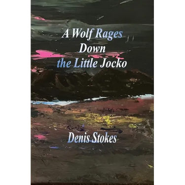 A Wolf Rages Down the Little Jocko