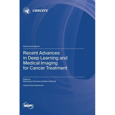 Recent Advances in Deep Learning and Medical Imaging for Cancer Treatment