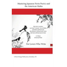 Mastering Japanese Form Poetry and the American Haiku: For Lovers Who Write