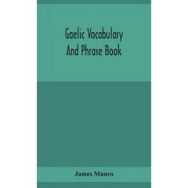 Gaelic Vocabulary And Phrase Book