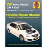 VW Jetta, Rabbit, GTI & Golf 2006 Thru 2011 Haynes Repair Manual: 2006 Thru 2011 - Includes 2005 New Jetta