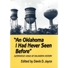 An Oklahoma I Had Never Seen Before