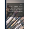 The Vishnudharmottara Part IIIA Treatise On Indian Painting And Image-Making