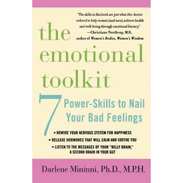 The Emotional Toolkit: Seven Power-Skills to Nail Your Bad Feelings