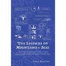 The Legends of Mountains & Seas: A Non-Bestiary Interpretation of Divination, Sorcery, Demigods, Gods, Religion, Immortality, Metamorphosis, Cosmology