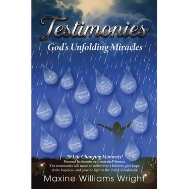 Testimonies: God's Unfolding Miracles