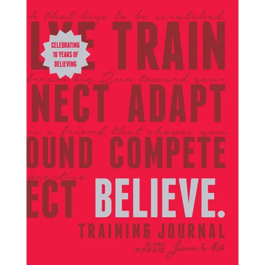 Believe Training Journal (10th Anniversary Edition)