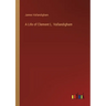 A Life of Clement L. Vallandigham