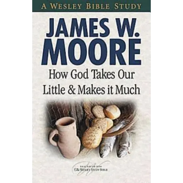 How God Takes Our Little & Makes It Much