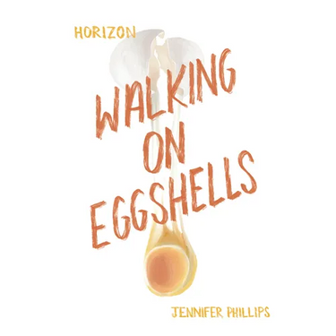 Walking on Eggshells