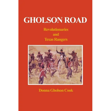 Gholson Road: Revolutionaries and Texas Rangers