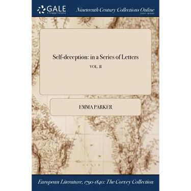 Self-deception: in a Series of Letters; VOL. II