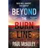Beyond the Burn Line