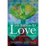 Invitation to Love 20th Anniversary Edition: The Way of Christian Contemplation
