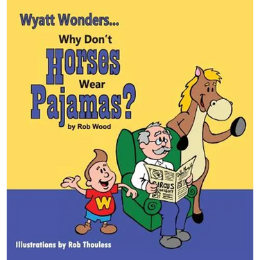 Why Don't Horses Wear Pajamas?
