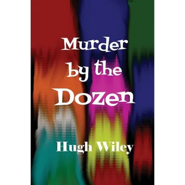 Murder by the Dozen: Twelve Classic James Lee Wong Detective Stories