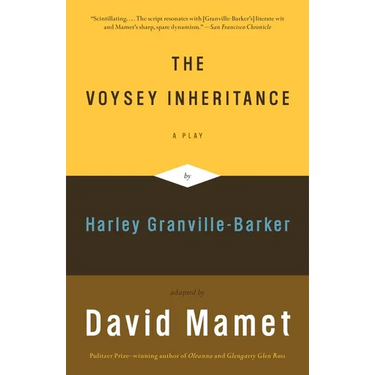 The Voysey Inheritance: A Play