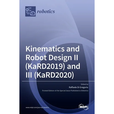 Kinematics and Robot Design II (KaRD2019) and III (KaRD2020)