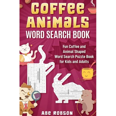 Coffee Animals Word Search Book: Fun Coffee and Animal Shaped Word Search Puzzle Book for Kids and Adults
